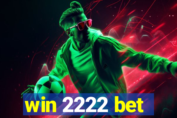 win 2222 bet
